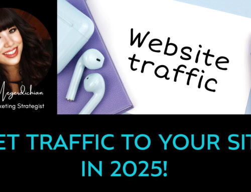 Get Traffic To Your Site in 2025!
